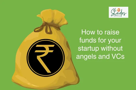 Five ways to fund your startup without angel investors and VCs