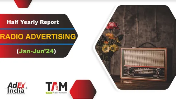 9% increase in ad volumes on radio in Jan-Jun’24 compared to 6% rise in Jan-Jun’23: TAM Report