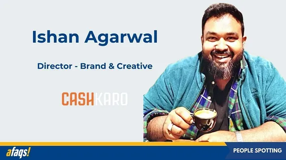 CashKaro ropes in Ishan Agarwal as director- brand & creative
