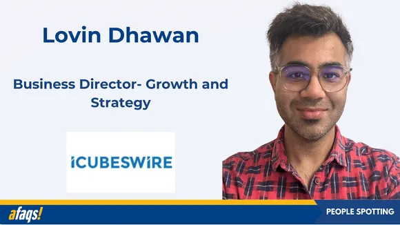 iCubesWire elevates Lovin Dhawan as business director of growth and strategy