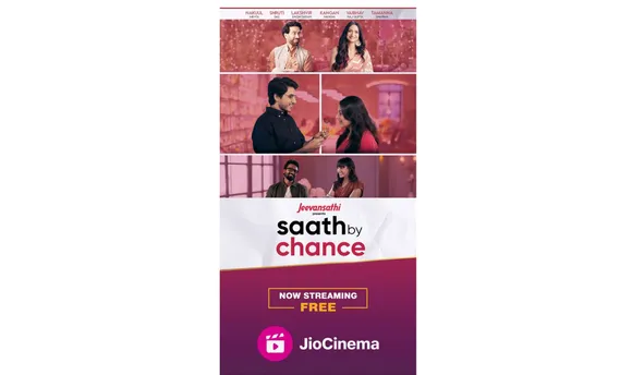 JioCinema collaborates with Jeevansathi to unleash the power of love with ‘Saath By Chance
