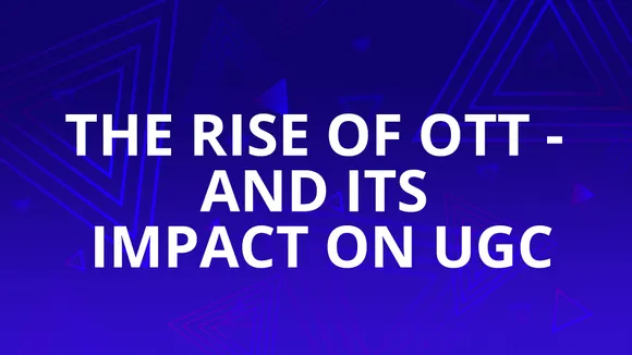Where do UGC and OTT intersect?