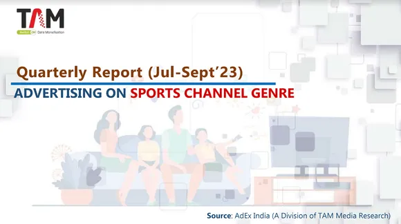 TV advertising on sports channel genre grew by 5% in July-Sep ’23 compared to July-Sept’22: Tam AdEx 