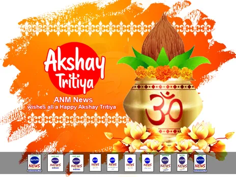 ANM News wishes all a Happy Akshay Tritiya