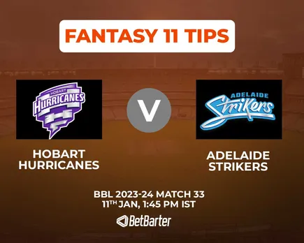 HUR vs STR Dream11 Prediction, Fantasy Cricket Tips, Today's Playing 11 and Pitch Report for BBL 2023, Match 33