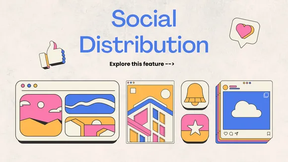 Feature Announcement: Social Distribution