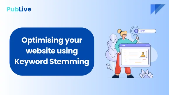 Short: Keyword Stemming: Optimizing Your Site For Proper Keyword Variations