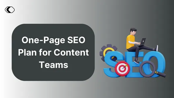 One-Page SEO Plan for Content Teams