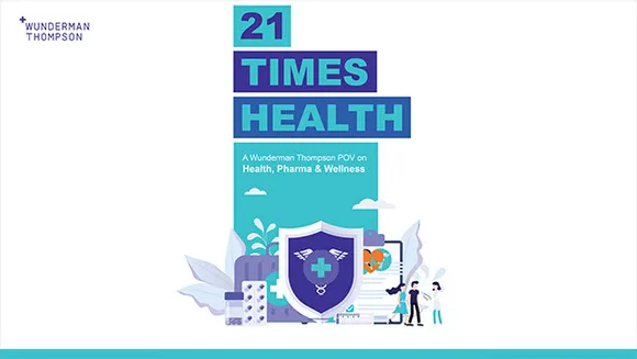 Wunderman Thompson South Asia's '21 Times Health' report: Effects of coronavirus on health, pharma, wellness categories