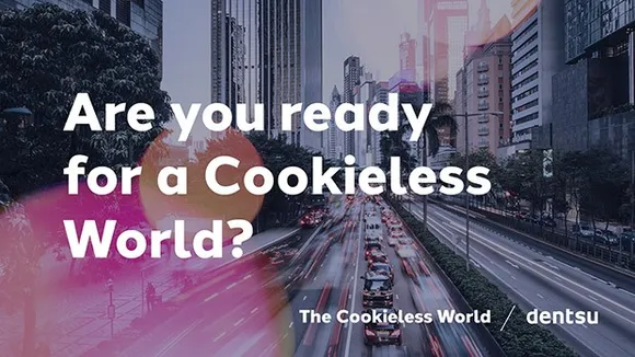 dentsu sets out timeframe for brands to be 'Cookie Free' in new global guide on web tracking and privacy