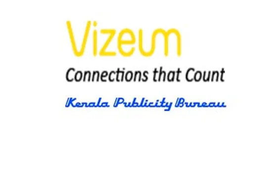 Vizeum enters Kerala; forges tie-up with Kerala Publicity Bureau