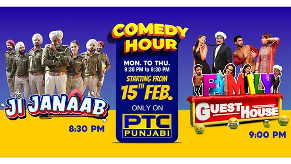 PTC Punjabi turns primetime into comedy hour with two new show launches 'Ji Janaab' and 'Family Guest House'