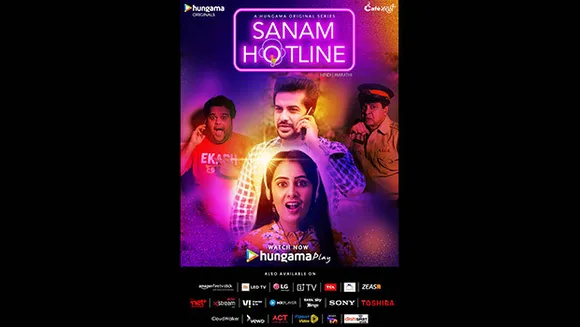 Hungama Play launches 'Sanam Hotline', a new original comedy show in Marathi and Hindi