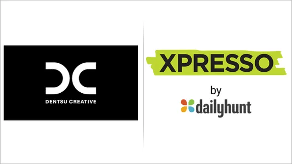 Dentsu Creative India wins social media mandate for Dailyhunt's Xpresso