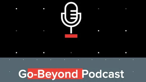 Sony Pictures Networks' 'The Go-Beyond Podcast' looks at life from the lens of the icons of inspiration