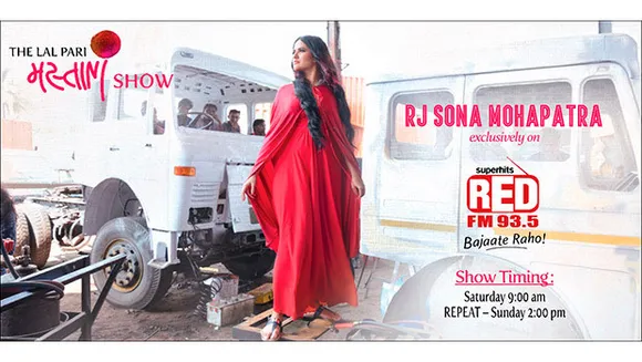 Red FM launches weekly show 'Lal Pari Mastani' hosted by Sona Mohapatra