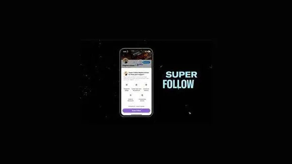 Twitter launches 'Super Follows', a new feature for star users to make money from subscription