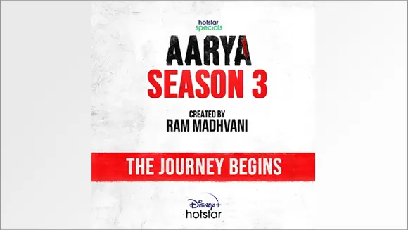 Disney+ Hotstar and filmmaker Ram Madhvani's 'Aarya' Season 3 in development