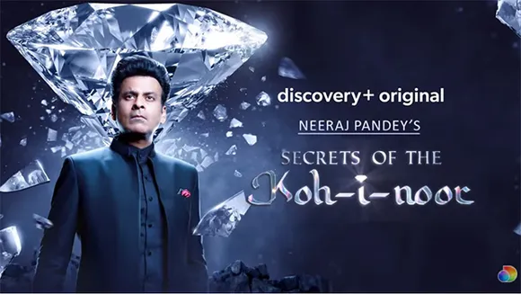 discovery+ partners with Neeraj Pandey and Manoj Bajpayee for 'Secrets of the Kohinoor' docuseries