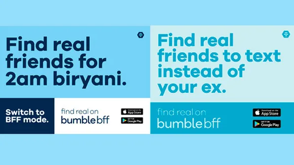 Bumble BFF launches 'Find Real Friends' campaign in India to celebrate its friendship-finding mode