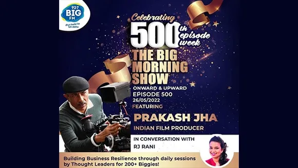 Big FM's 'Onward & Upward - The Big Morning Show' sets a milestone of 500 episodes