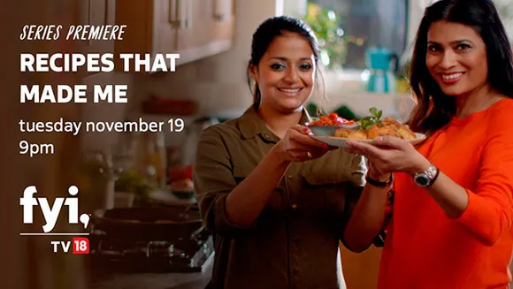 FYI TV18 presents stories behind the legacy of food on 'Recipes That Made Me'