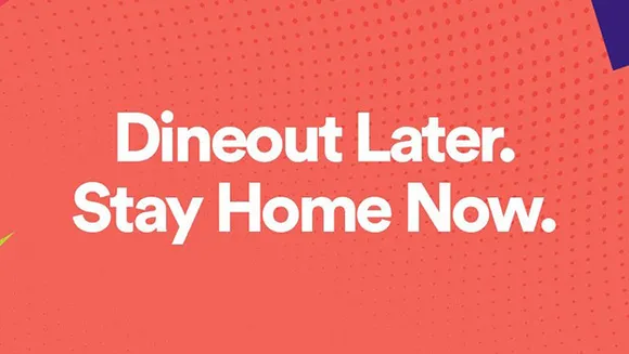 Dineout promotes social distancing, unveils 'Dineout Later, Stay Home Now' initiative