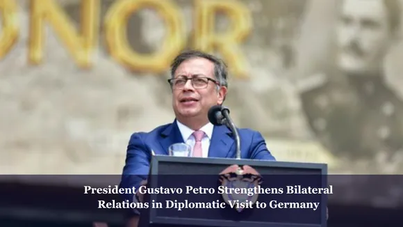 President Gustavo Petro Strengthens Bilateral Relations in Diplomatic Visit to Germany