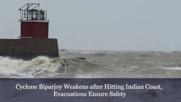 Cyclone Biparjoy Weakens after Hitting Indian Coast, Evacuations Ensure Safety