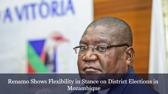 Renamo Shows Flexibility in Stance on District Elections in Mozambique