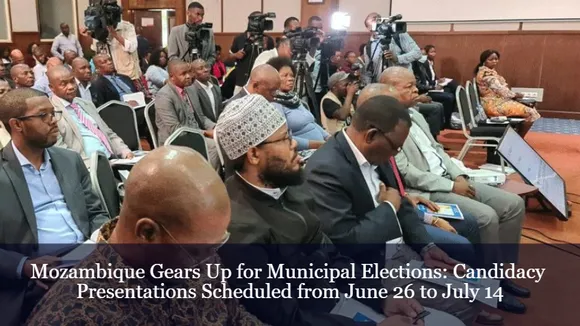 Mozambique Gears Up for Municipal Elections: Candidacy Presentations Scheduled from June 26 to July 14