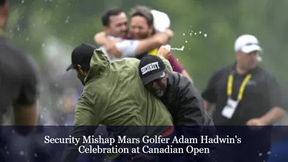 Security Mishap Mars Golfer Adam Hadwin's Celebration at Canadian Open