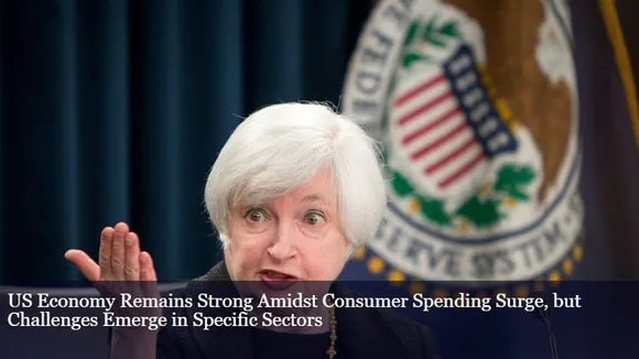 US Economy Remains Strong Amidst Consumer Spending Surge, but Challenges Emerge in Specific Sectors