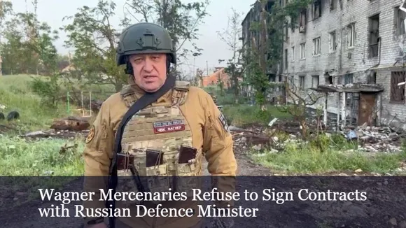 Wagner Mercenaries Refuse to Sign Contracts with Russian Defence Minister