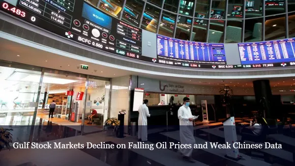 Gulf Stock Markets Decline on Falling Oil Prices and Weak Chinese Data