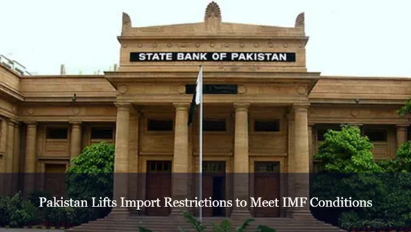 Pakistan Lifts Import Restrictions to Meet IMF Conditions