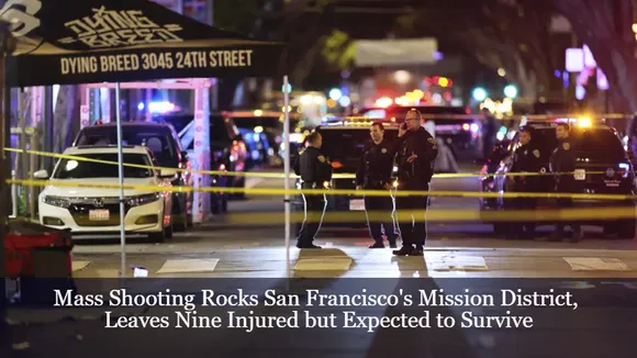 Mass Shooting Rocks San Francisco's Mission District, Leaves Nine Injured but Expected to Survive