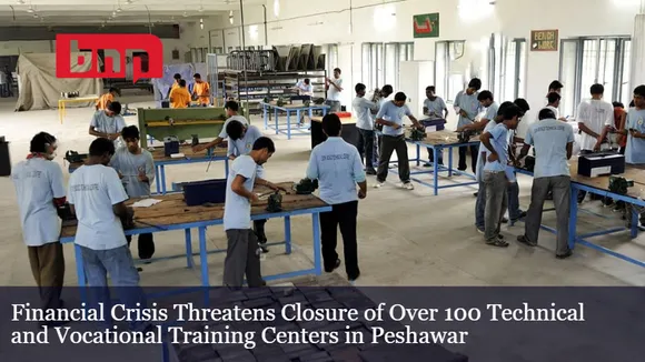 Financial Crisis Threatens Closure of Over 100 Technical and Vocational Training Centers in Peshawar