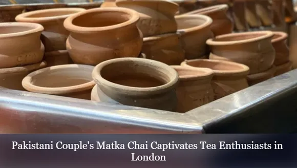 Pakistani Couple's Matka Chai Captivates Tea Enthusiasts in London