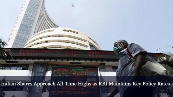 Indian Shares Approach All-Time Highs as RBI Maintains Key Policy Rates