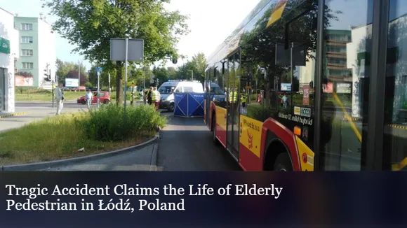 Tragic Accident Claims the Life of Elderly Pedestrian in Łódź, Poland