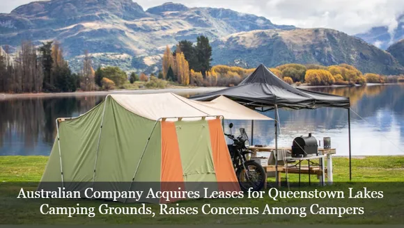 Australian Company Acquires Leases for Queenstown Lakes Camping Grounds, Raises Concerns Among Campers