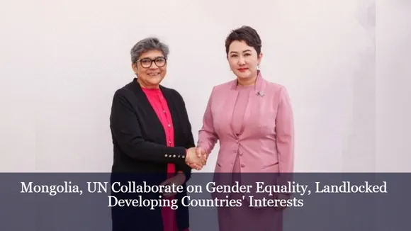 Mongolia, UN Collaborate on Gender Equality, Landlocked Developing Countries' Interests