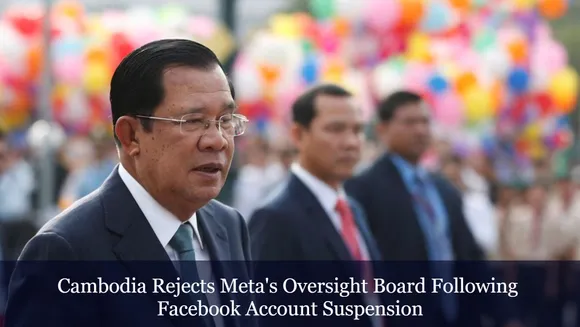 Cambodia Rejects Meta's Oversight Board Following Facebook Account Suspension