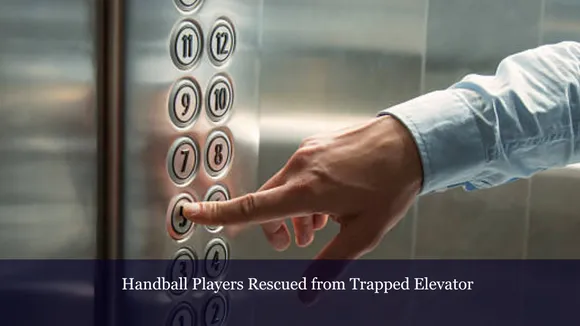 Handball Players Rescued from Trapped Elevator