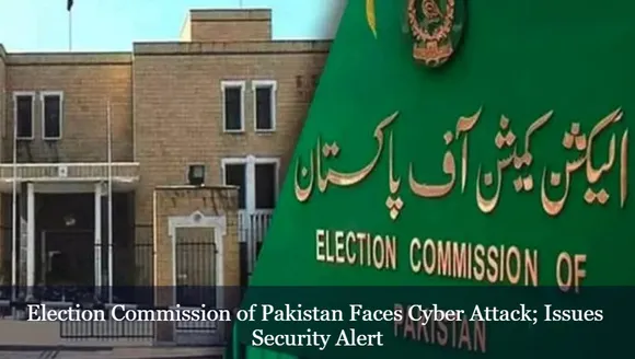 Election Commission of Pakistan Faces Cyber Attack; Issues Security Alert