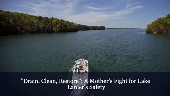 "Drain, Clean, Restore": A Mother's Fight for Lake Lanier's Safety