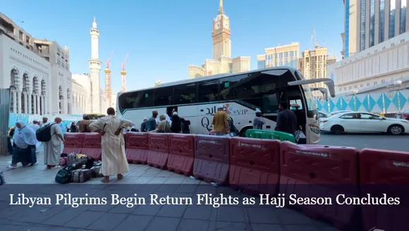 Libyan Pilgrims Begin Return Flights as Hajj Season Concludes