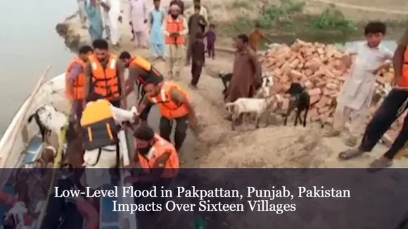 Low-Level Flood in Pakpattan, Punjab, Pakistan Impacts Over Sixteen Villages