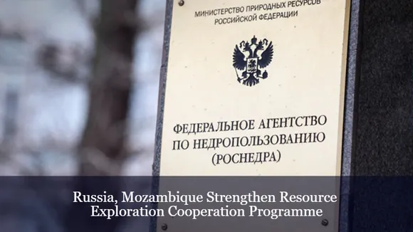 Russia, Mozambique Strengthen Resource Exploration Cooperation Programme